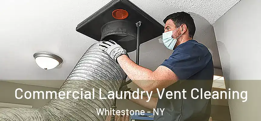 Commercial Laundry Vent Cleaning Whitestone - NY