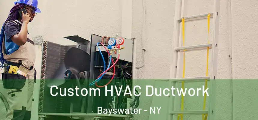  Custom HVAC Ductwork Bayswater - NY