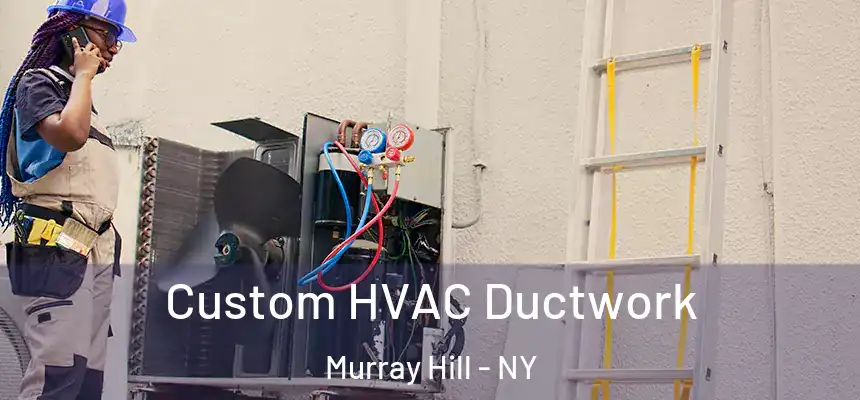  Custom HVAC Ductwork Murray Hill - NY
