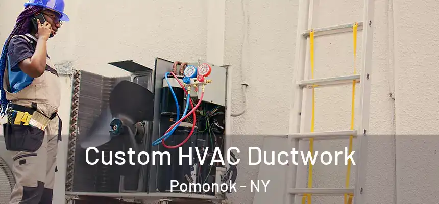  Custom HVAC Ductwork Pomonok - NY