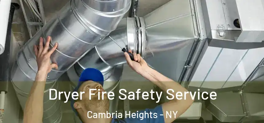  Dryer Fire Safety Service Cambria Heights - NY