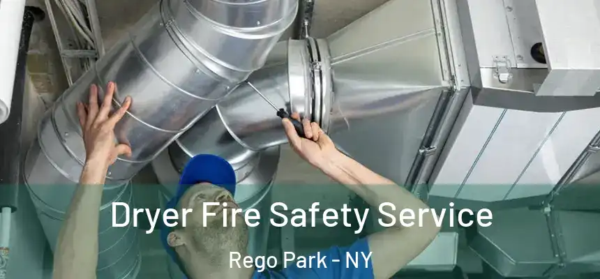  Dryer Fire Safety Service Rego Park - NY