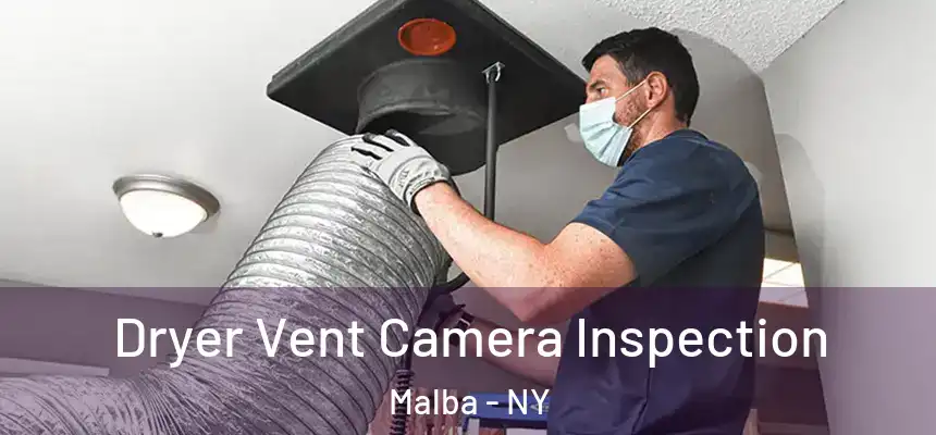  Dryer Vent Camera Inspection Malba - NY