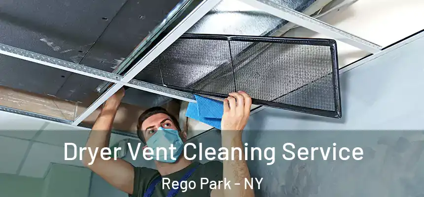  Dryer Vent Cleaning Service Rego Park - NY