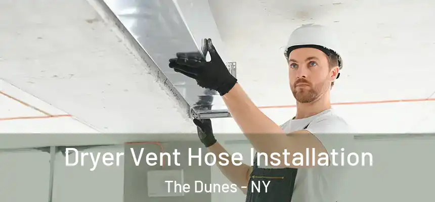  Dryer Vent Hose Installation The Dunes - NY