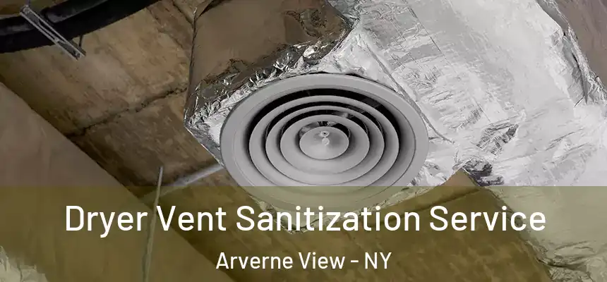 Dryer Vent Sanitization Service Arverne View - NY