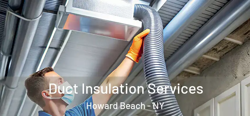 Duct Insulation Services Howard Beach - NY