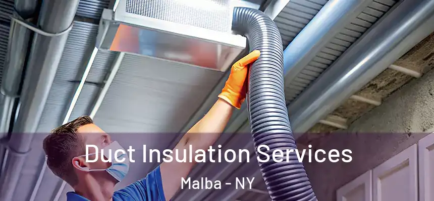  Duct Insulation Services Malba - NY