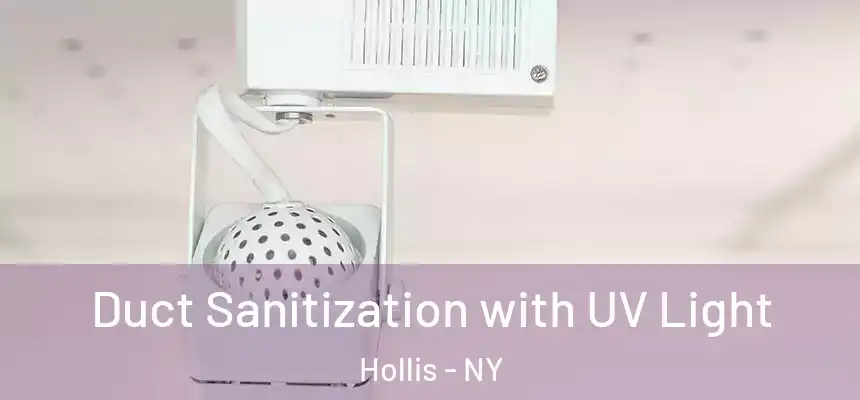  Duct Sanitization with UV Light Hollis - NY