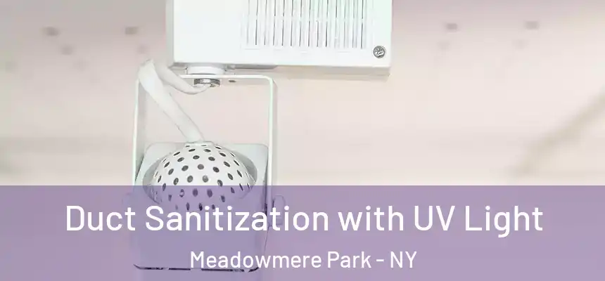  Duct Sanitization with UV Light Meadowmere Park - NY