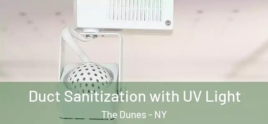  Duct Sanitization with UV Light The Dunes - NY