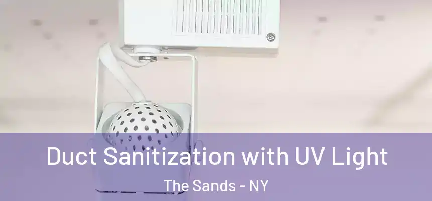  Duct Sanitization with UV Light The Sands - NY