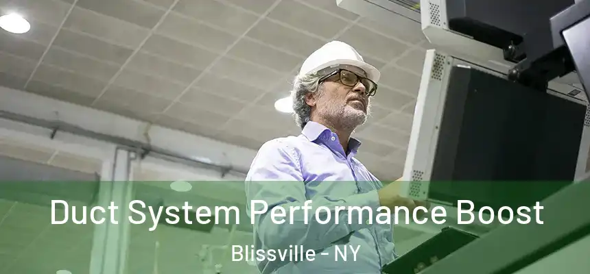  Duct System Performance Boost Blissville - NY