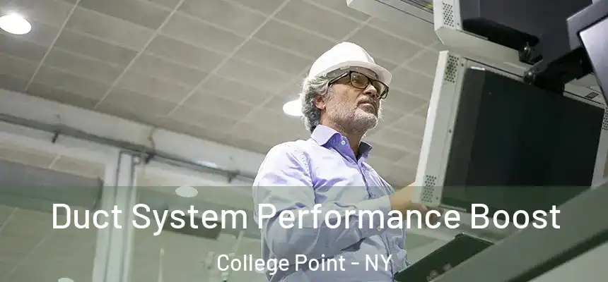  Duct System Performance Boost College Point - NY
