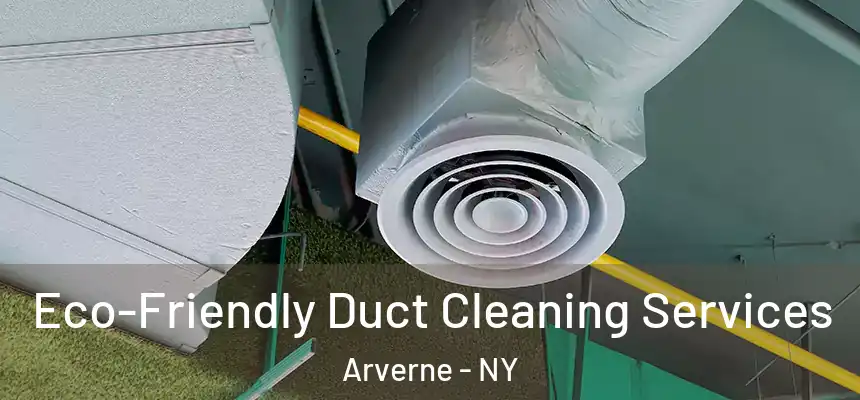 Eco-Friendly Duct Cleaning Services Arverne - NY