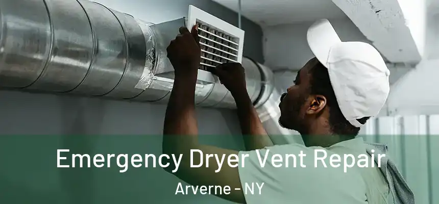 Emergency Dryer Vent Repair Arverne - NY