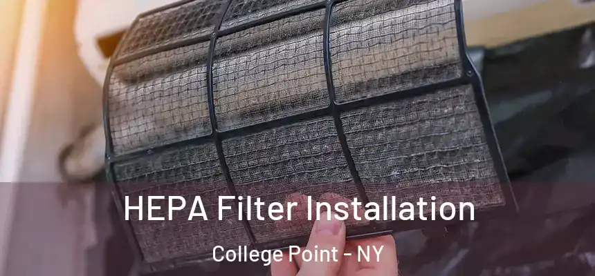  HEPA Filter Installation College Point - NY