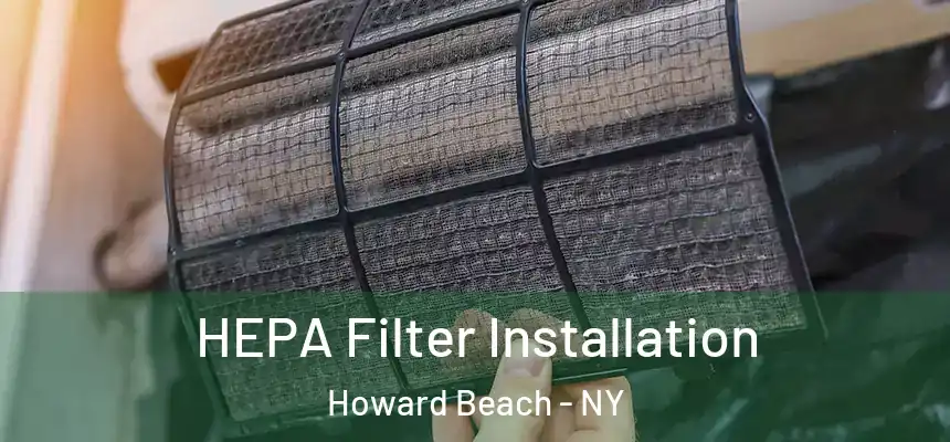  HEPA Filter Installation Howard Beach - NY