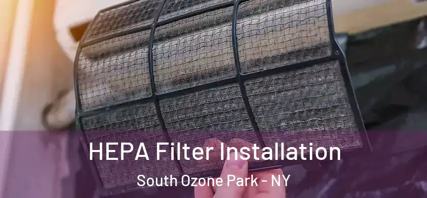HEPA Filter Installation South Ozone Park - NY