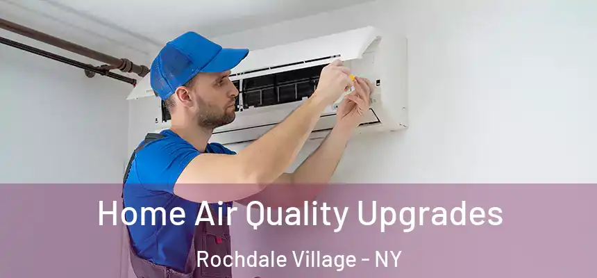 Home Air Quality Upgrades Rochdale Village - NY