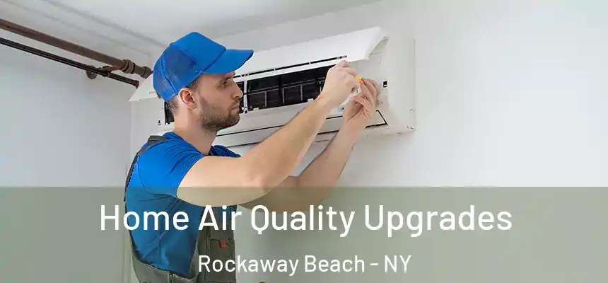  Home Air Quality Upgrades Rockaway Beach - NY