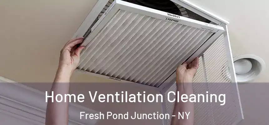  Home Ventilation Cleaning Fresh Pond Junction - NY