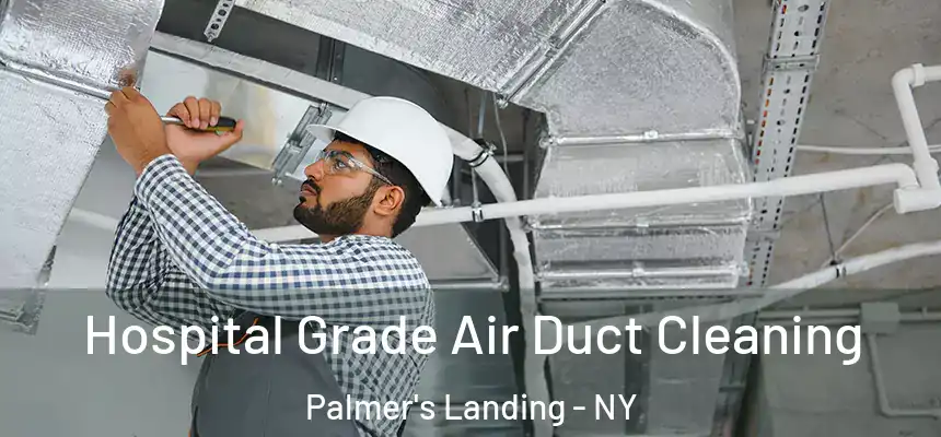  Hospital Grade Air Duct Cleaning Palmer's Landing - NY