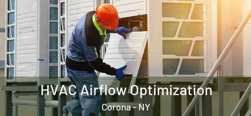  HVAC Airflow Optimization Corona - NY
