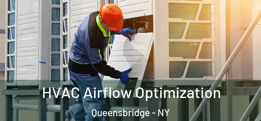  HVAC Airflow Optimization Queensbridge - NY