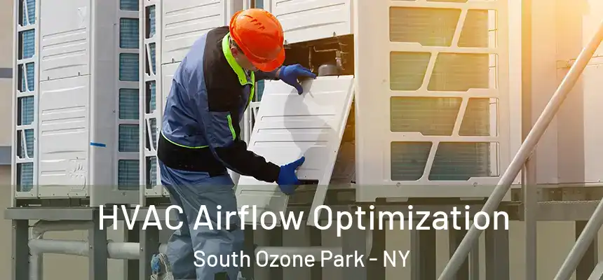  HVAC Airflow Optimization South Ozone Park - NY