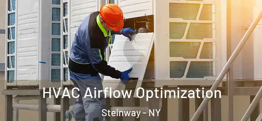  HVAC Airflow Optimization Steinway - NY