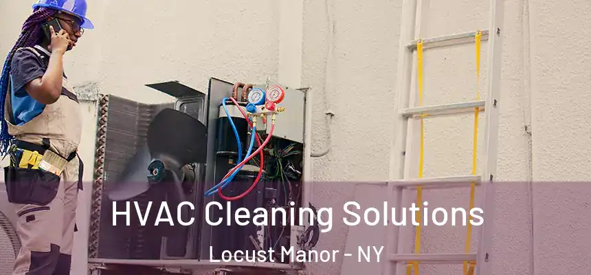 HVAC Cleaning Solutions Locust Manor - NY