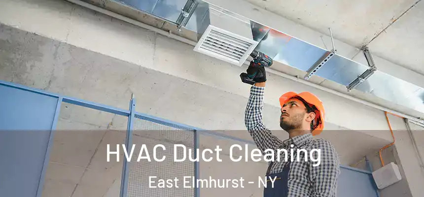  HVAC Duct Cleaning East Elmhurst - NY