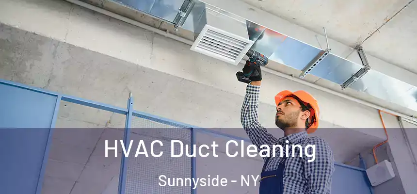  HVAC Duct Cleaning Sunnyside - NY