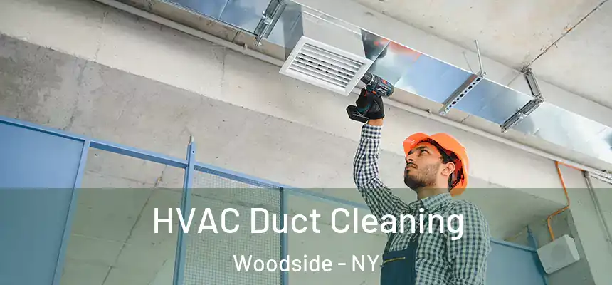  HVAC Duct Cleaning Woodside - NY