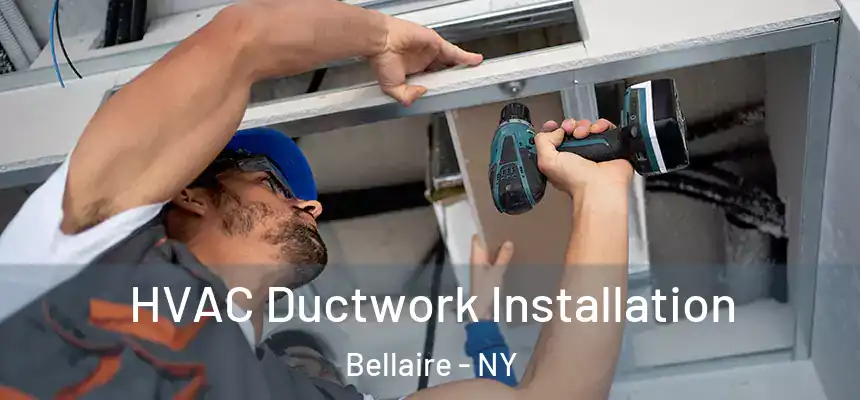  HVAC Ductwork Installation Bellaire - NY