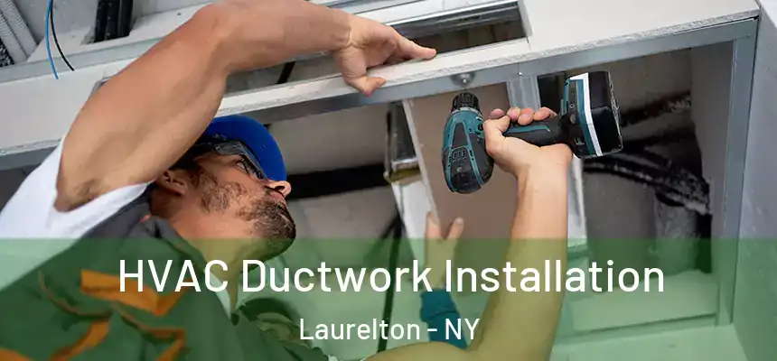  HVAC Ductwork Installation Laurelton - NY