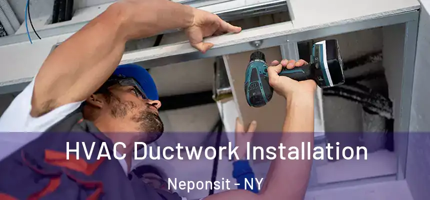  HVAC Ductwork Installation Neponsit - NY