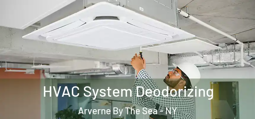  HVAC System Deodorizing Arverne By The Sea - NY
