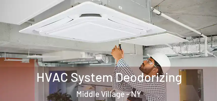  HVAC System Deodorizing Middle Village - NY