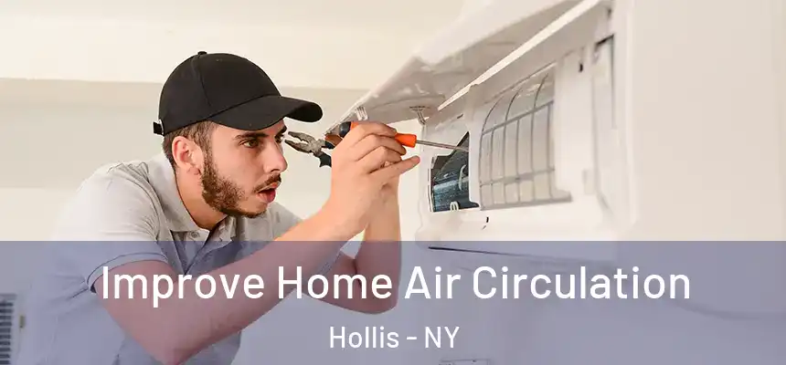  Improve Home Air Circulation Hollis - NY
