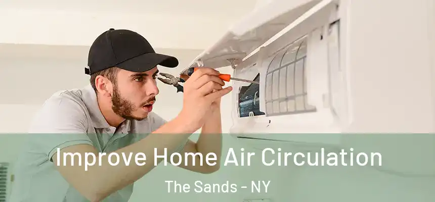  Improve Home Air Circulation The Sands - NY