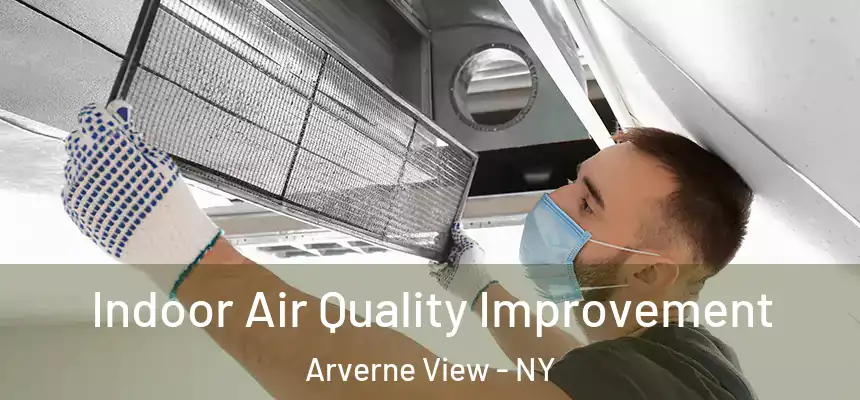 Indoor Air Quality Improvement Arverne View - NY