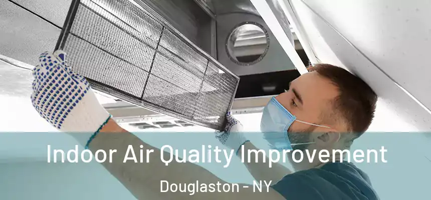  Indoor Air Quality Improvement Douglaston - NY