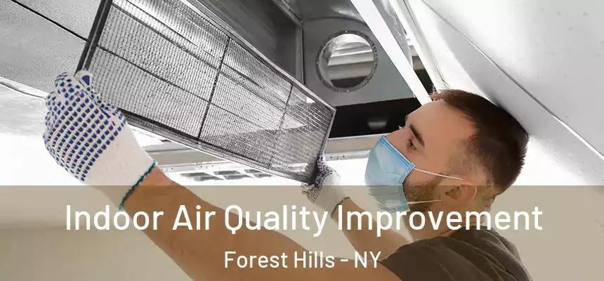  Indoor Air Quality Improvement Forest Hills - NY