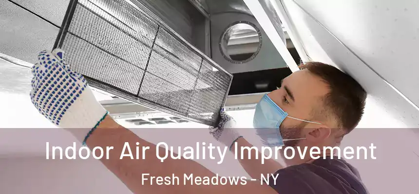  Indoor Air Quality Improvement Fresh Meadows - NY