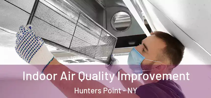 Indoor Air Quality Improvement Hunters Point - NY
