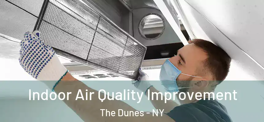 Indoor Air Quality Improvement The Dunes - NY