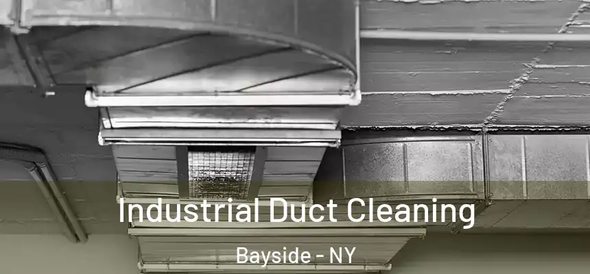  Industrial Duct Cleaning Bayside - NY