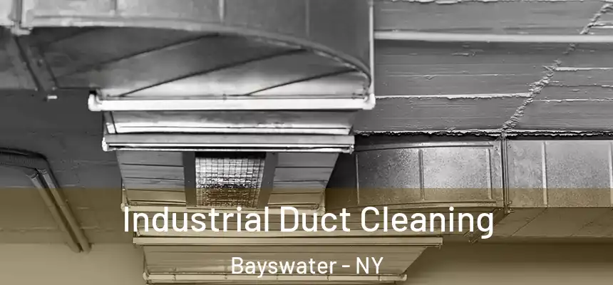 Industrial Duct Cleaning Bayswater - NY